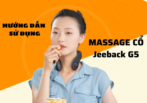 Hướng dẫn sử dụng máy Massage cổ Jeeback G5 - Mi 360