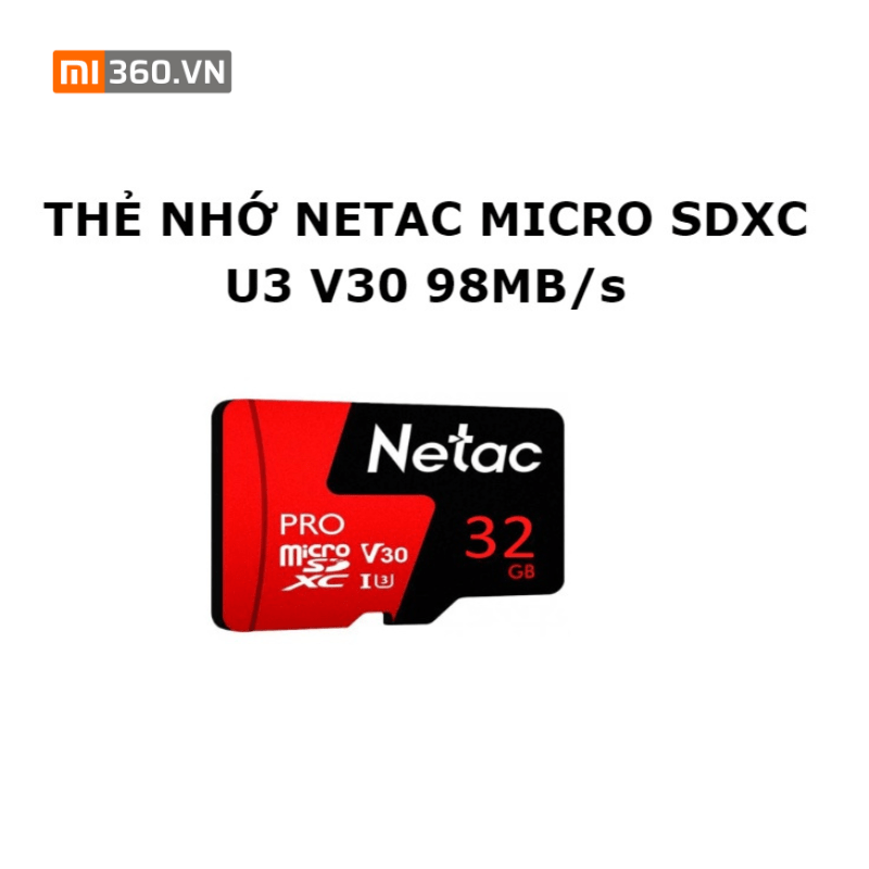 Thẻ nhớ microSDXC Netac Pro 32GB U3 4K V30 98MBs